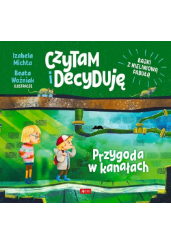 Czytam i decyduję Przygoda w kanałach