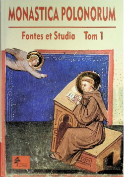 Monastica polonorum fontes et studia Tom 1
