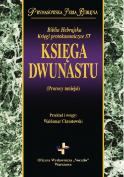 Prymasowska Seria Biblijna Księga Dwunastu Prorocy mniejsi