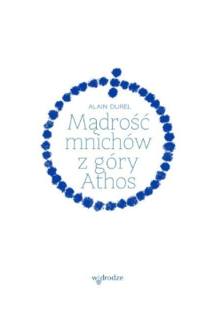 Mądrość mnichów z góry Athos