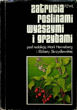 Zatrucia roślinami wyższymi i grzybami