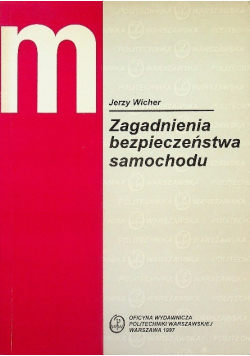 Zagadnienia bezpieczeństwa samochodu