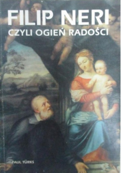 Filip Neri czyli ogień radości