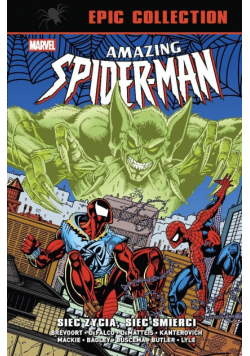Amazing Spider-Man. Epic Collection. Sieć życia...