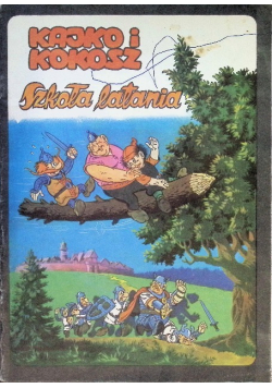 Kajko i Kokosz Szkoła latania