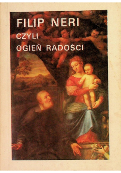 Filip Neri czyli ogień radości