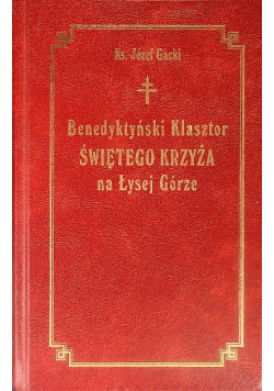 Benedyktyński Klasztor Świętego Krzyża na Łysej Górze