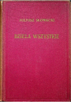 Słowacki Dzieła wszystkie Tom X