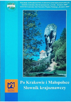 Po Krakowie i Małopolsce Słownik krajoznawczy