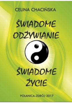 Świadome odżywianie Świadome życie