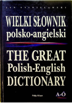 Wielki Słownik polsko angielski angielsko polski