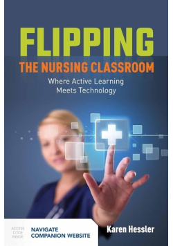 Flipping the nursing classroom