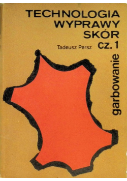 Technologia wyprawy skór Część 1 garbowanie