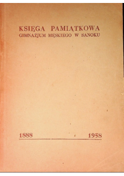 Księga Pamiątkowa Gimnazjum Męskiego w Sanoku