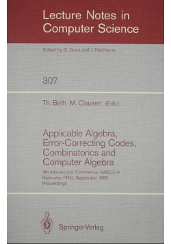 Applicable algebra, error correcting codes, combinatorics and computer algebra