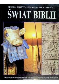 Miejsca odkrycia najważniejsze wydarzenia świat biblii
