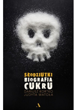 Słodziutki Biografia cukru