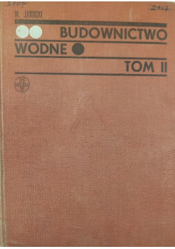 Budownictwo wodne Tom II