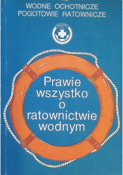 Prawie wszystko o ratownictwie wodnym