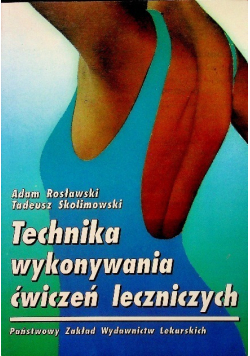Technika wykonywania ćwiczeń leczniczych