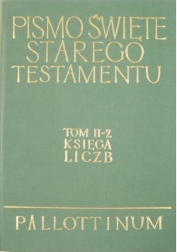 Księga liczb Pismo Święte Starego Testamentu Tom II Część 2