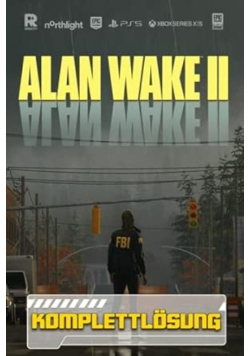 Alan Wake 2 Komplettlosung