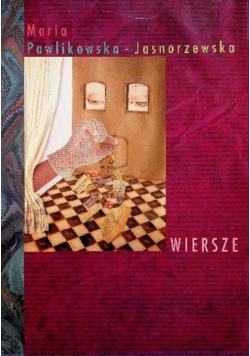 Pawlikowska Jasnorzewska Wiersze