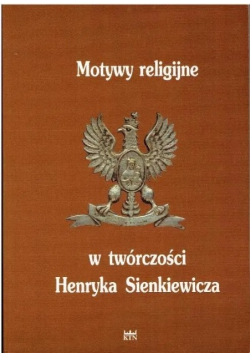 Motywy religijne w twórczości Henryka Sienkiewicza