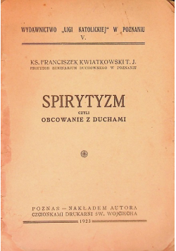 Spirytyzm czyli obcowanie z duchami 1923 r.
