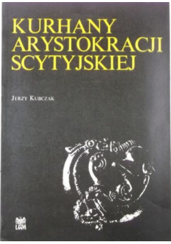 Kurhany arystokracji scytyjskiej