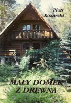 Mały domek z drewna