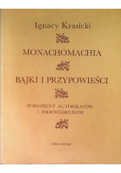 Monachomachia / Bajki i przypowieści / Podobizny autografów i pierwodruków