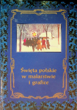 Święta polskie w malarstwie i grafice
