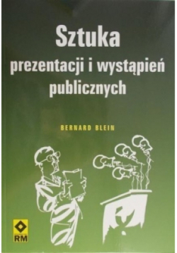 Sztuka prezentacji i wystąpień publicznych