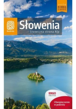 Słowenia. Słoneczna strona Alp