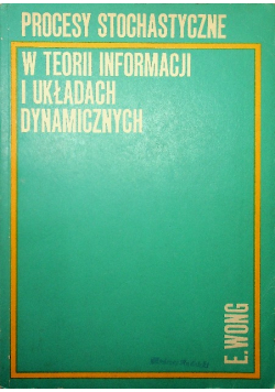 Procesy stochastyczne w teorii informacji i układach dynamicznych