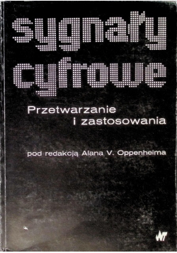 Sygnały cyfrowe Przetwarzanie i zastosowanie