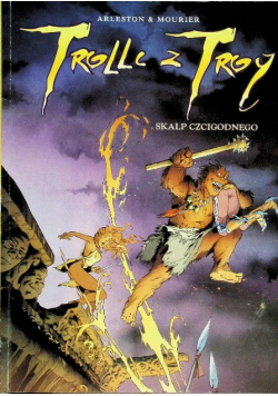 Trolle z Troy Skalp Czcigodnego