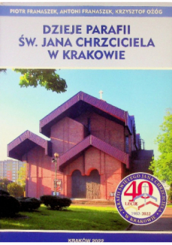 Dzieje Parafii Św. Jana Chrzciciela W Krakowie