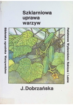 Szklarniowa uprawa warzyw