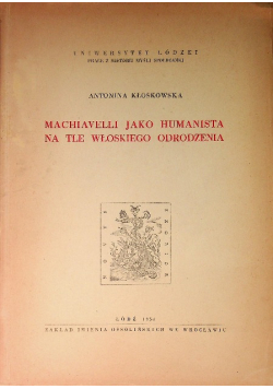 Machiavelli jako humanista dla tle włoskiego odrodzenia