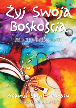Żyj swoją boskością Inspiracje dla nowej świadomości