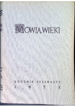 Mówią wieki Rocznik Szesnasty 1973