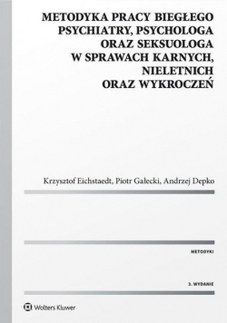 Metodyka pracy biegłego psychiatry psychologa oraz seksuologa nowa z defektem