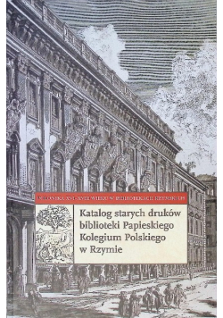 Katalog starych druków biblioteki Papieskiego Kolegium