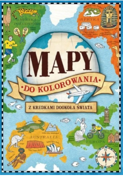 Mapy do kolorowania Z kredkami dookoła świata