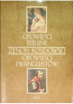 Opowieści Biblijne. Opowieści Ewangelistów