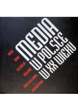 Media w polsce w XX wieku