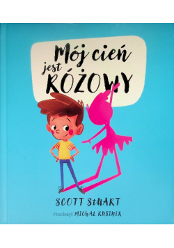 Mój cień jest różowy