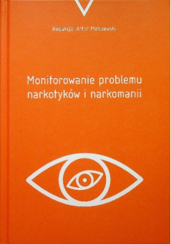 Monitorowanie problemu narkotyków i narkomanii